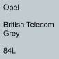 Preview: Opel, British Telecom Grey, 84L.